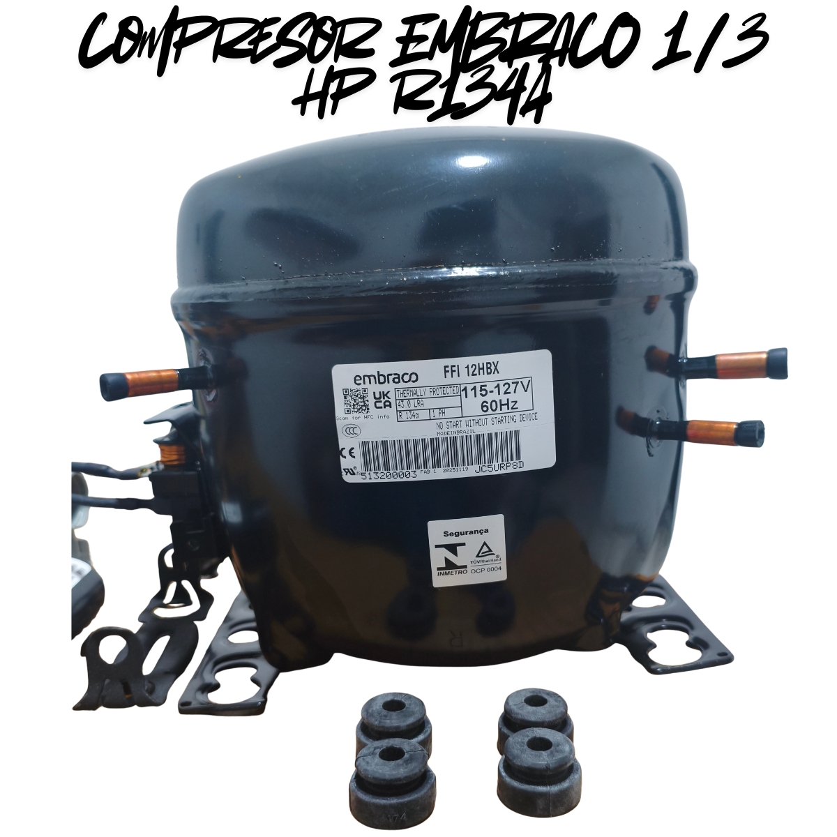 Compresor Nevera 1/3 HP Embraco Original - Motor de Refrigeración R134a 110V (Modelo FFI12HBX) - Imagen 10